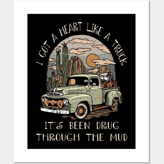 Graphic I Got A Heart Like A Truck Gifts Idea Wall Art by DesignDRart